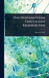 Produktbild: Das Nervensystem Und Dessen Krankheiten