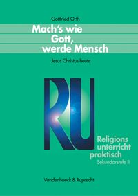 Produktbild: Mach's wie Gott, werde Mensch