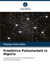 Produktbild: Pr&auml;diktive Polizeiarbeit in Nigeria