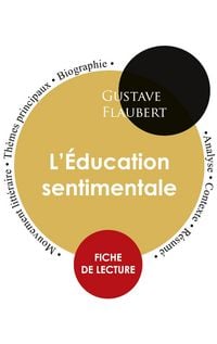 Produktbild: Fiche de lecture L'&Eacute;ducation sentimentale (&Eacute;tude int&eacute;grale)