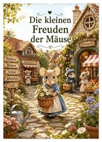 Produktbild: Die kleinen Freuden der M&auml;use (Wandkalender 2027 DIN A2 hoch), CALVENDO Monatskalender