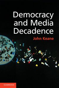 Produktbild: Democracy and Media Decadence