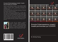 Produktbild: Emocje Zr&oacute;wnowa&iquest;ony rozw&oacute;j i trwa&iquest;e partnerstwo po COVID19