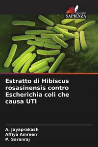 Produktbild: Estratto di Hibiscus rosasinensis contro Escherichia coli che causa UTI