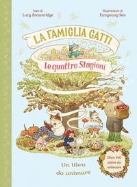 Produktbild: La famiglia Gatti. Le quattro stagioni. Con alette da sollevare
