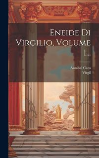 Produktbild: Eneide Di Virgilio, Volume 1...