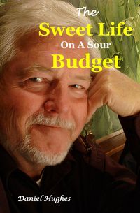 Produktbild: The Sweet Life on a Sour Budget