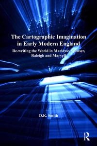 Produktbild: The Cartographic Imagination in Early Modern England