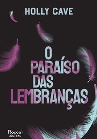 Produktbild: O para&iacute;so das lembran&ccedil;as