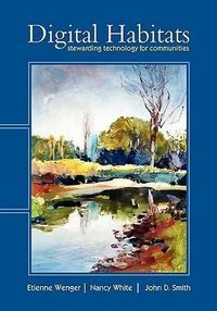 Produktbild: Wenger, E: Digital Habitats; Stewarding Technology for Commu