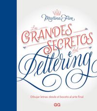 Produktbild: Los grandes secretos del lettering : dibujar letras : desde el boceto al arte final