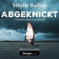 Produktbild: Abgeknickt. Philom&egrave;ne Blanchard ermittelt