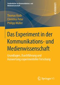 Bild vom Artikel Das Experiment in der Kommunikations- und Medienwissenschaft vom Autor Thomas Koch