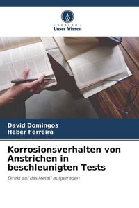 Produktbild: Korrosionsverhalten von Anstrichen in beschleunigten Tests