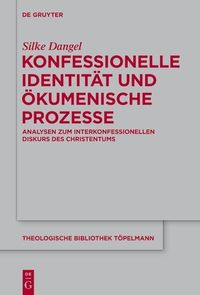 Produktbild: Konfessionelle Identit&auml;t und &ouml;kumenische Prozesse