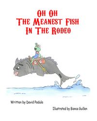 Produktbild: Oh Oh The Meanest Fish In The Rodeo