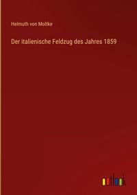 Produktbild: Der italienische Feldzug des Jahres 1859
