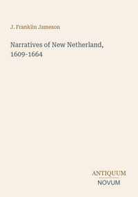 Produktbild: Narratives of New Netherland, 1609-1664