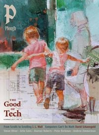 Produktbild: Plough Quarterly No. 40 - The Good of Tech