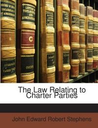 Produktbild: Stephens, J: Law Relating to Charter Parties