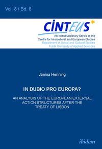 Produktbild: In Dubio Pro Europa? An Analysis of the European External Action structures after the Treaty of Lisbon
