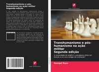 Produktbild: Transhumanismo e p&oacute;s-humanismo na a&ccedil;&atilde;o militar Segunda edi&ccedil;&atilde;o