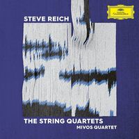 Bild vom Artikel Steve Reich: The String Quartets / Sämtliche Streichquartette vom Autor Mivos Quartet