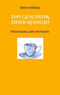 Produktbild: Das Geschenk einer K&ouml;nigin