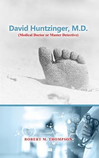 Produktbild: David Hunzinger, M.D. (Medical Doctor or Master Detective)