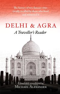 Produktbild: Delhi and Agra: A Traveller's Companion