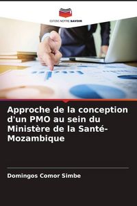 Produktbild: Approche de la conception d'un PMO au sein du Minist&egrave;re de la Sant&eacute;-Mozambique