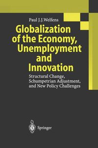 Bild vom Artikel Globalization of the Economy, Unemployment and Innovation vom Autor Paul J.J. Welfens