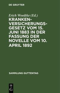 Produktbild: Krankenversicherungsgesetz vom 15. Juni 1883 in der Fassung der Novelle vom 10. April 1892