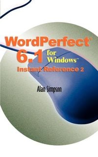 Produktbild: WordPerfect 6.1 for Windows Instant Reference
