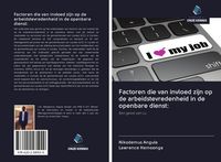 Produktbild: Factoren die van invloed zijn op de arbeidstevredenheid in de openbare dienst: