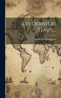 Produktbild: Les Derniers Temps...