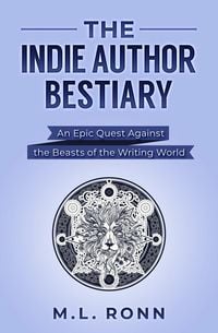 Produktbild: The Indie Author Bestiary (Author Level Up, #7)