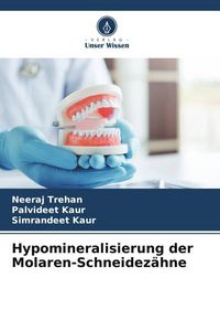 Produktbild: Hypomineralisierung der Molaren-Schneidez&auml;hne