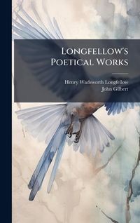 Produktbild: Longfellow's Poetical Works