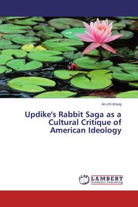 Produktbild: Updike's Rabbit Saga as a Cultural Critique of American Ideology