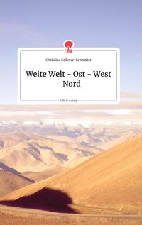 Produktbild: Weite Welt - Ost - West - Nord. Life is a Story - story.one