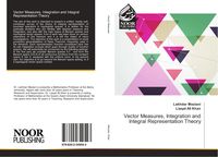 Produktbild: Vector Measures, Integration and Integral Representation Theory