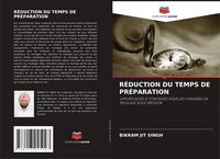 Produktbild: R&eacute;duction Du Temps De Pr&eacute;paration