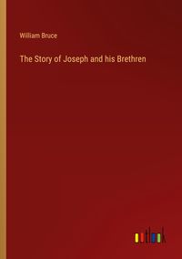Produktbild: The Story of Joseph and his Brethren