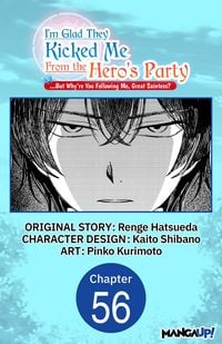 Produktbild: I'm Glad They Kicked Me From The Hero's Party... But Why're you following me, Great Saintess? #056