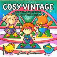 Produktbild: Cosy vintage : coloriages r&eacute;tros et trop mignons !