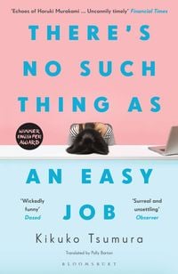 Bild vom Artikel There's No Such Thing as an Easy Job vom Autor Kikuko Tsumura