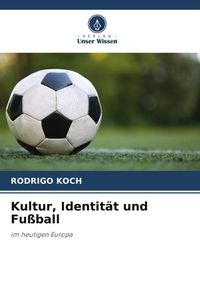 Produktbild: Kultur, Identit&auml;t und Fu&szlig;ball