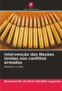 Produktbild: Interven&ccedil;&atilde;o das Na&ccedil;&otilde;es Unidas nos conflitos armados