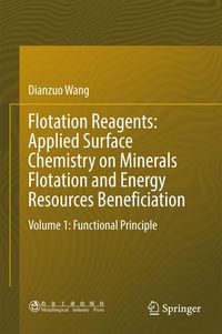Produktbild: Flotation Reagents: Applied Surface Chemistry on Minerals Flotation and Energy Resources Beneficiation